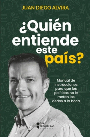 QUIÉN ENTIENDE ESTE PAÍS?