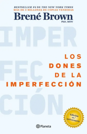 LOS DONES DE LA IMPERFECCIÓN