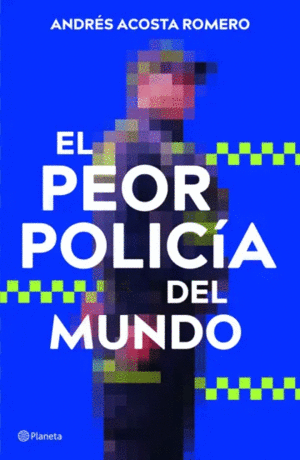 EL PEOR POLICÍA DEL MUNDO
