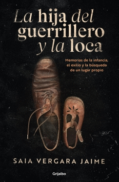 LA HIJA DEL GUERRILLERO Y LA LOCA