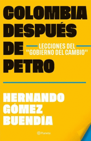 COLOMBIA DESPUÉS DE PETRO