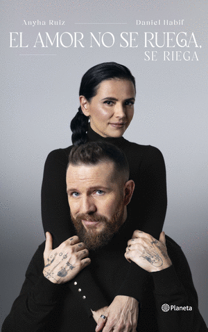 EL AMOR NO SE RUEGA, SE RIEGA (PREVENTA)