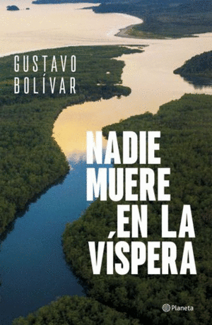 NADIE MUERE EN LA VÍSPERA