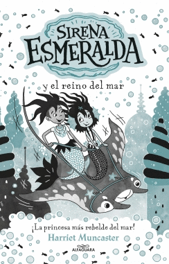 SIRENA ESMERALDA 4 Y EL REINO DEL MAR
