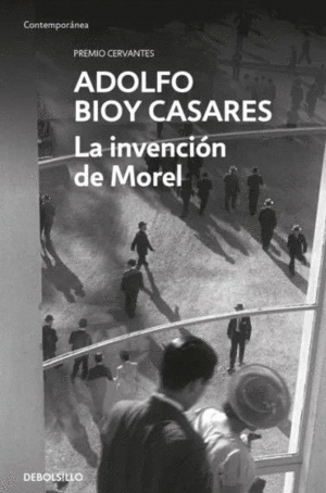 LA INVENCIÓN DE MOREL