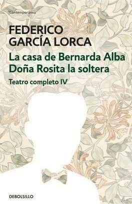 LA CASA DE BERNARDA ALBA. DOÑA ROSITA LA SOLTERA