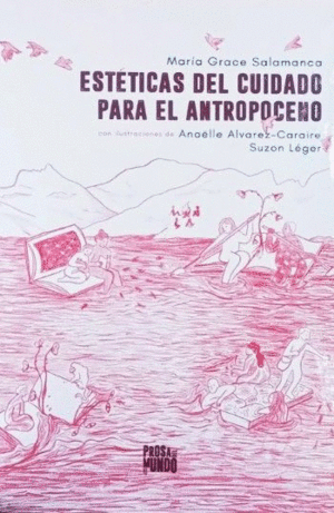 ESTÉTICAS DEL CUIDADO PARA EL ANTROPOCENO