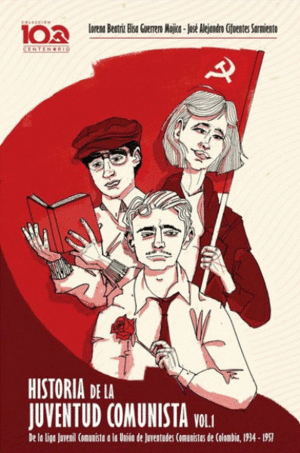 HISTORIA DE LA JUVENTUD COMUNISTA VOL.1