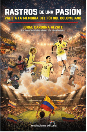 VIAJE A LA MEMORIA DEL FÚTBOL COLOMBIANO