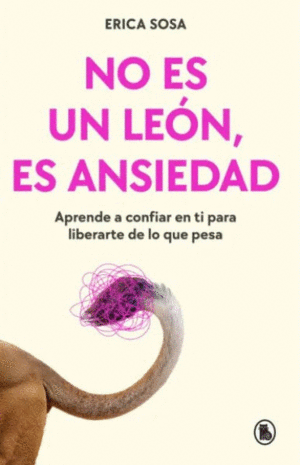 NO ES UN LEÓN, ES ANSIEDAD