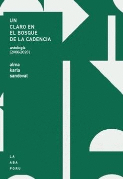 UN CLARO EN EL BOSQUE DE LA CADENCIA