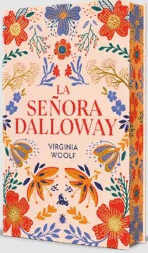 LA SEÑORA DALLOWAY. EDICIÓN LIMITADA CON CANTOS DE