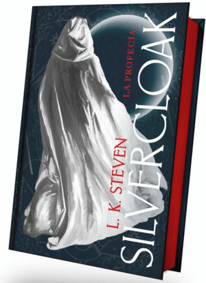 SILVERCLOAK. LA PROFECIA
