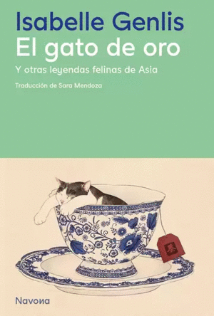 EL GATO DE ORO Y OTRAS LEYENDAS FELINAS DE ASIA