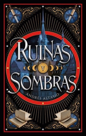 RUINAS Y SOMBRAS