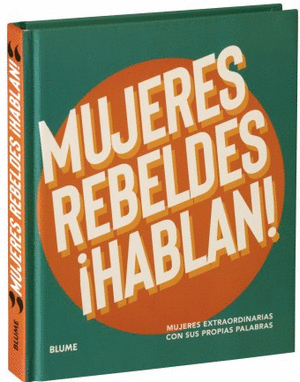 MUJERES REBELDES ¡HABLAN!
