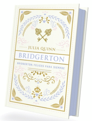 BRIDGERTON 9 FELICES PARA SIEMPRE
