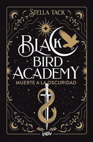 MUERTE A LA OSCURIDAD 1 BLACK BIRD ACADEMY