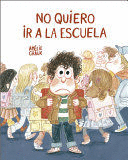 NO QUIERO IR A LA ESCUELA