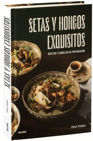 SETAS Y HONGOS EXQUISITOS