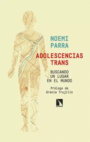 ADOLESCENCIAS TRANS BUSCANDO UN LUGAR EN EL MUNDO