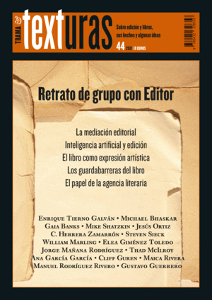 REV. TRAMA Y TEXTURAS 44 RETRATO DE UN GRUPO EDITOR