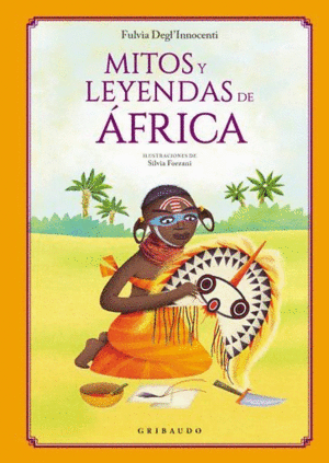 MITOS Y LEYENDAS DE ÁFRICA