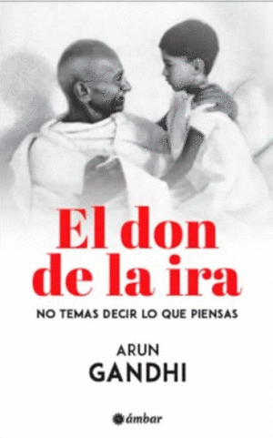 EL DON DE LA IRA