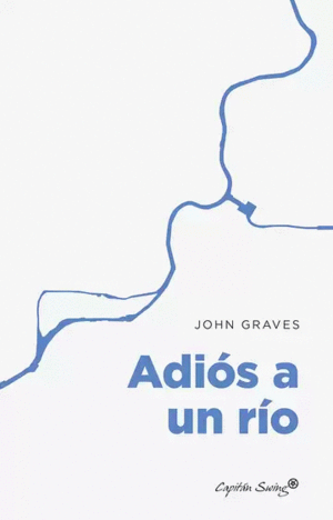 ADIOS A UN RIO