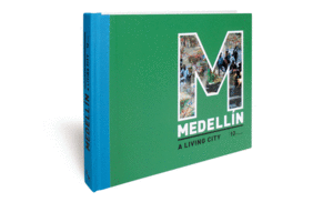 MEDELLÍN A LIVING CITY INGLES