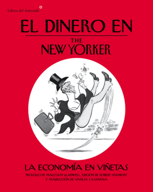 EL DINERO EN THE NEW YORKER. LA ECONOMÑIA EN VIÑETAS