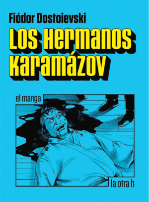 LOS HERMANOS KARAMÁZOV. EL MANGA