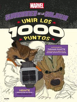 GUARDIANES DE LA GALAXIA. UNIR LOS 1000 PUNTOS