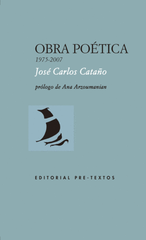 OBRA POÉTICA (1975-2007) JOSÉ CARLOS CATAÑO