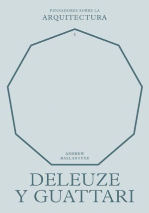 DELEUZE Y GUATTARI SOBRE LA ARQUITECTURA