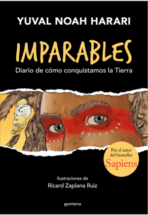 IMPARABLES 1 DIARIO DE COMO CONQUISTAMOS LA TIERRA