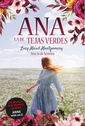 ANA, LA DE TEJAS VERDES 2 ANA, LA DE AVONLEA