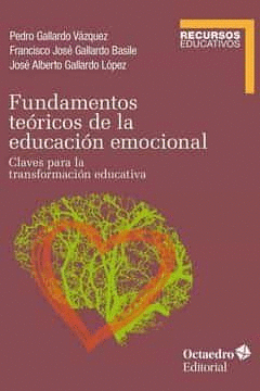 FUNDAMENTOS TEÓRICOS DE LA EDUCACIÓN EMOCIONAL