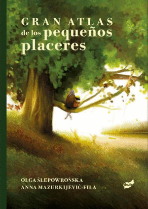 GRAN ATLAS DE LOS PEQUEÑOS PLACERES