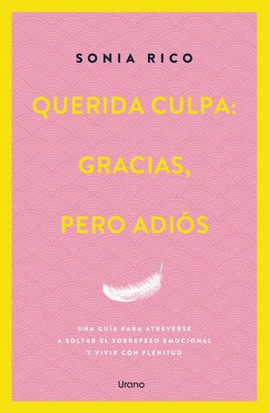 QUERIDA CULPA: GRACIAS, PERO ADIÓS