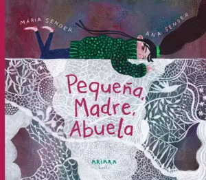 PEQUEÑA MADRE ABUELA