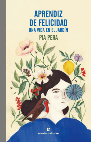 APRENDIZ DE FELICIDAD UNA VIDA EN EL JARDIN