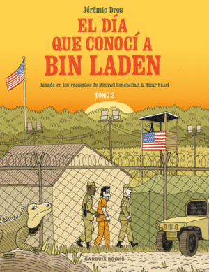 EL DÍA QUE CONOCÍ A BIN LADEN VOL 2