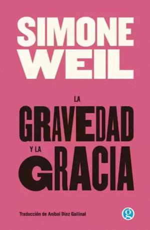 LA GRAVEDAD Y LA GRACIA
