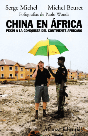 CHINA EN ÁFRICA PEKÍN A LA CONQUISTA DEL CONTINENTE AFRICANO
