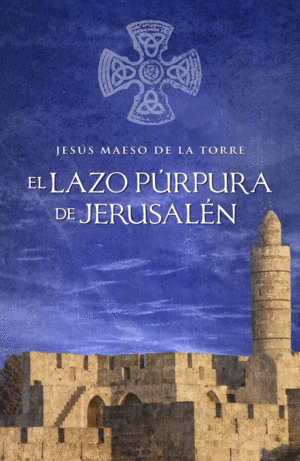 EL LAZO PURPURA DE JERUSALEN