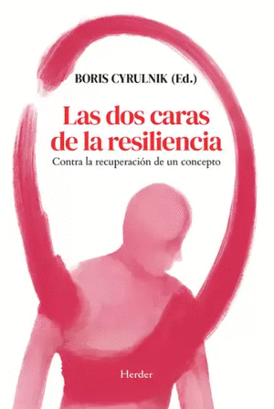 LAS DOS CARAS DE LA RESILIENCIA
