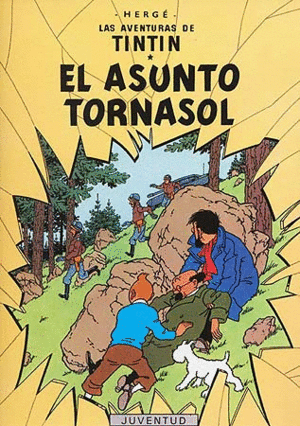 TINTIN 18 EL ASUNTO TORNASOL