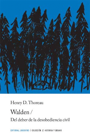 WALDEN DEL DEBER DE LA DESOBEDIENCIA CIVIL