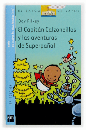 EL CAPITÁN CALZONCILLOS Y LAS AVENTURAS DE SUPERPAÑAL 7